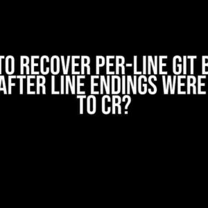 How to Recover Per-Line Git Blame History After Line Endings Were Changed to CR?