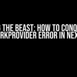 Slaying the Beast: How to Conquer the ClerkProvider Error in Nextjs