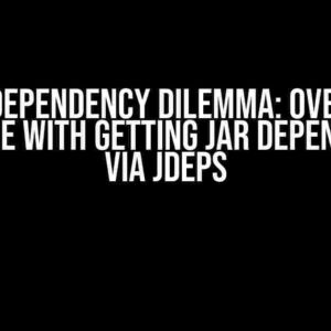 The Jar Dependency Dilemma: Overcoming the Issue with Getting Jar Dependencies via Jdeps